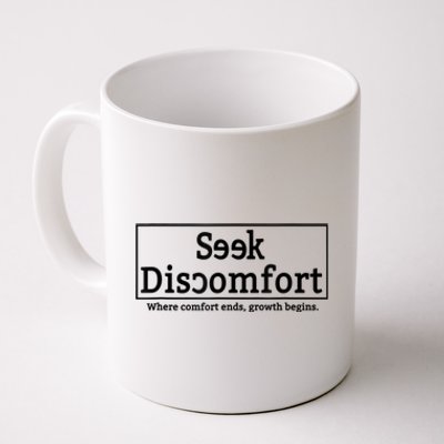 Seek Discomfort Motivational Quote Inspirational Change Coffee Mug