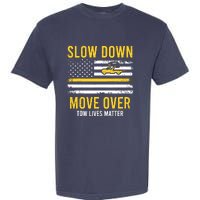 Slow Down Move Over Tow Lives Matter Driver American Flag Garment-Dyed Heavyweight T-Shirt