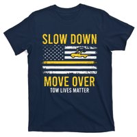 Slow Down Move Over Tow Lives Matter Driver American Flag T-Shirt