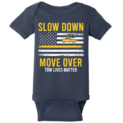 Slow Down Move Over Tow Lives Matter Driver American Flag Baby Bodysuit