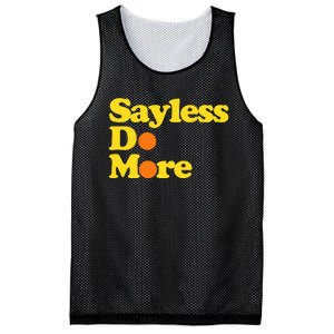 Sayless Do More Say Less Do More. Hustle Go Hard No Cap Mesh Reversible Basketball Jersey Tank