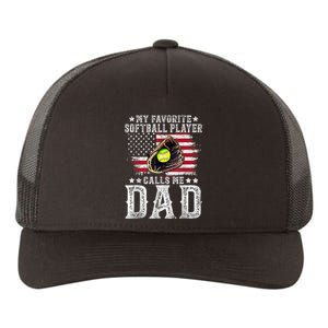 Softball Dad My Favorite Softball Player Calls Me Dad Gift Yupoong Adult 5-Panel Trucker Hat