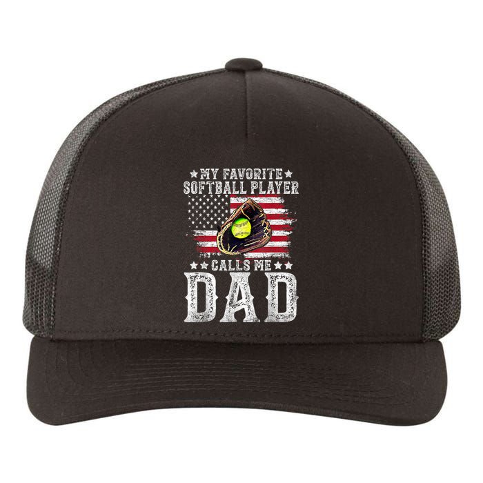 Softball Dad My Favorite Softball Player Calls Me Dad Gift Yupoong Adult 5-Panel Trucker Hat