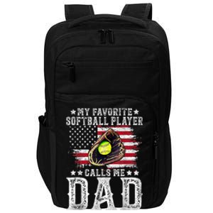 Softball Dad My Favorite Softball Player Calls Me Dad Gift Impact Tech Backpack