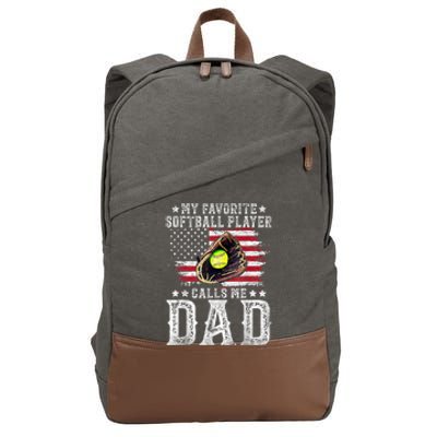 Softball Dad My Favorite Softball Player Calls Me Dad Gift Cotton Canvas Backpack