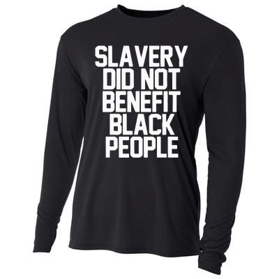 Slavery Did Not Benefit Black People Cooling Performance Long Sleeve Crew