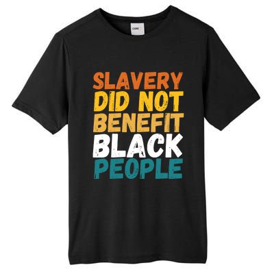 Slavery Did Not Benefit Black People Tall Fusion ChromaSoft Performance T-Shirt