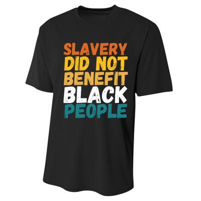 Slavery Did Not Benefit Black People Performance Sprint T-Shirt