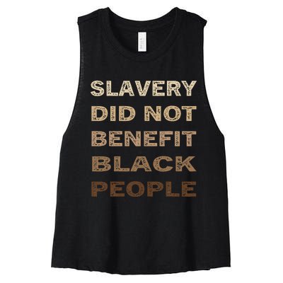 Slavery Did Not Benefit Black People Women's Racerback Cropped Tank