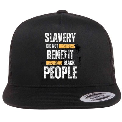 Slavery Did Not Benefit Black People Flat Bill Trucker Hat