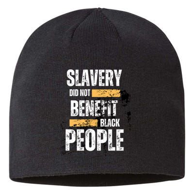 Slavery Did Not Benefit Black People Sustainable Beanie