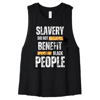 Slavery Did Not Benefit Black People Women's Racerback Cropped Tank