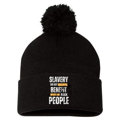 Slavery Did Not Benefit Black People Pom Pom 12in Knit Beanie