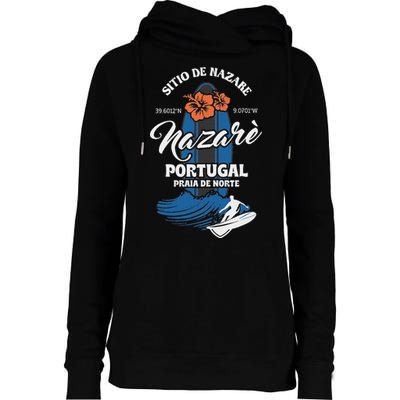 Sitio De Nazare Portugal Beach Surfing Souvenir Surfer Womens Funnel Neck Pullover Hood