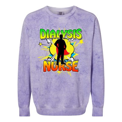 Superhero Dialysis Nurse Some Superheroes Wear Scrubs Cute Gift Colorblast Crewneck Sweatshirt