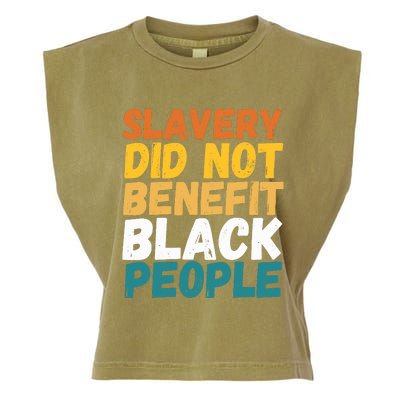 Slavery Did Not Benefit Black People Garment-Dyed Women's Muscle Tee