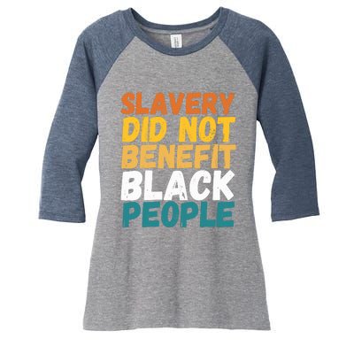 Slavery Did Not Benefit Black People Women's Tri-Blend 3/4-Sleeve Raglan Shirt