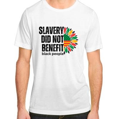 Slavery Did Not Benefit Black People Adult ChromaSoft Performance T-Shirt