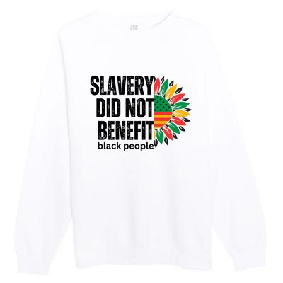 Slavery Did Not Benefit Black People Premium Crewneck Sweatshirt