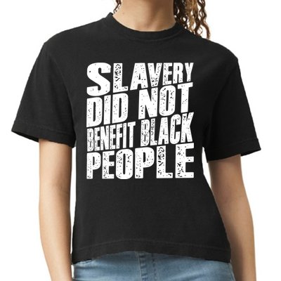 Slavery Did Not Benefit Black People Comfort Colors Boxy T-Shirt