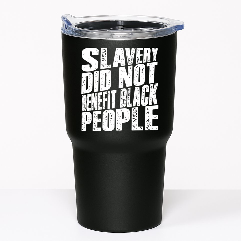 Slavery Did Not Benefit Black People Tumbler
