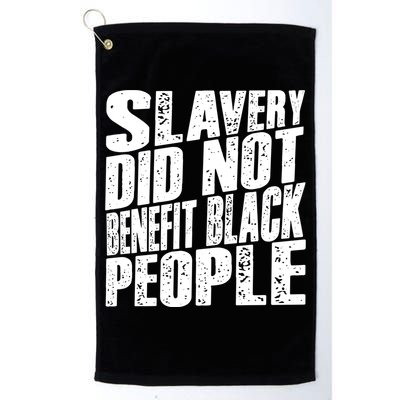 Slavery Did Not Benefit Black People Golf Towel
