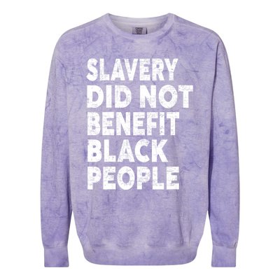 Slavery Did Not Benefit Black People Colorblast Crewneck Sweatshirt