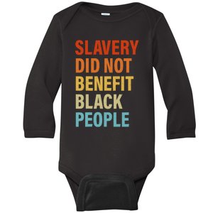 Slavery Did Not Benefit Black People Baby Long Sleeve Bodysuit