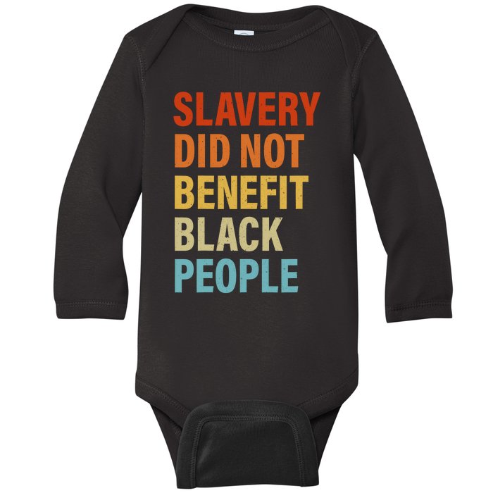 Slavery Did Not Benefit Black People Baby Long Sleeve Bodysuit