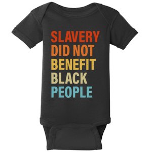 Slavery Did Not Benefit Black People Baby Bodysuit