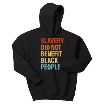 Slavery Did Not Benefit Black People Kids Hoodie