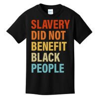 Slavery Did Not Benefit Black People Kids T-Shirt