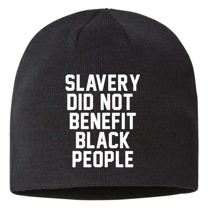 Slavery Did Not Benefit Black People Sustainable Beanie