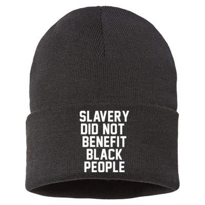 Slavery Did Not Benefit Black People Sustainable Knit Beanie