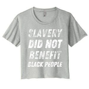 Slavery Did Not Benefit Black People Women's Crop Top Tee