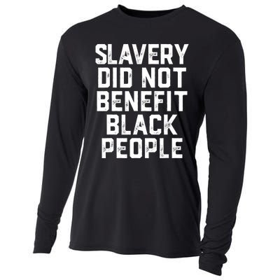 Slavery Did Not Benefit Black People Cooling Performance Long Sleeve Crew