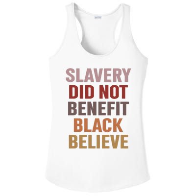 Slavery Did Not Benefit Black Believe Ladies PosiCharge Competitor Racerback Tank