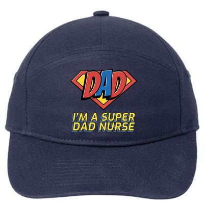 Super Dad Nurse Gift 7-Panel Snapback Hat