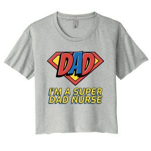 Super Dad Nurse Gift Women's Crop Top Tee