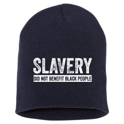 Slavery Did Not Benefit Black People Short Acrylic Beanie