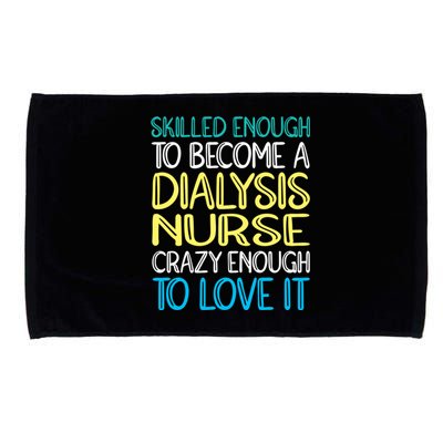 Skilled Dialysis Nurse Gift Microfiber Hand Towel