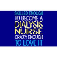 Skilled Dialysis Nurse Gift Bumper Sticker