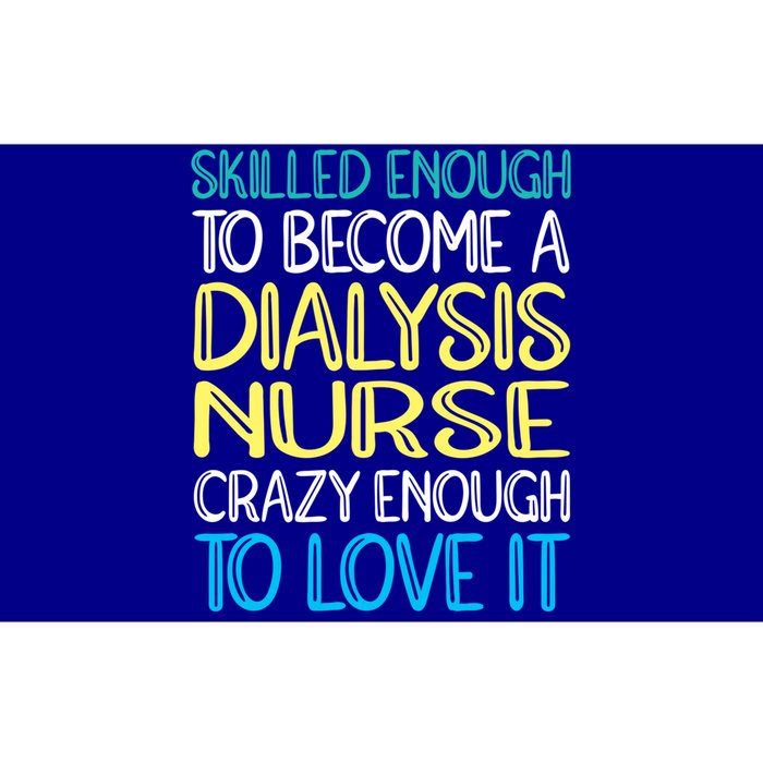 Skilled Dialysis Nurse Gift Bumper Sticker