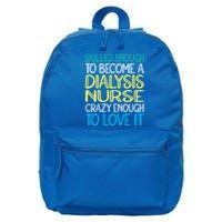 Skilled Dialysis Nurse Gift 16 in Basic Backpack