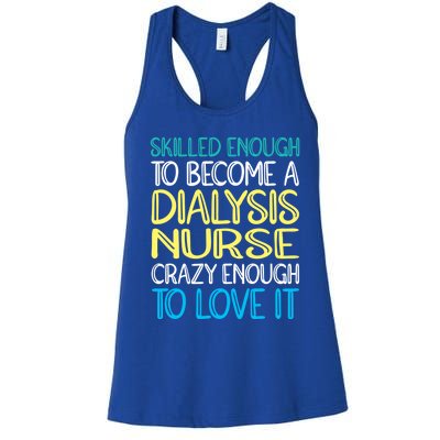 Skilled Dialysis Nurse Gift Women's Racerback Tank