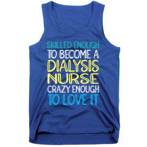 Skilled Dialysis Nurse Gift Tank Top