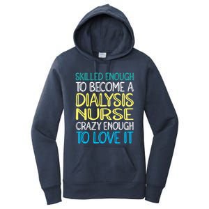 Skilled Dialysis Nurse Gift Women's Pullover Hoodie