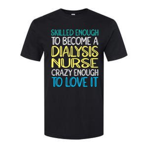 Skilled Dialysis Nurse Gift Softstyle CVC T-Shirt