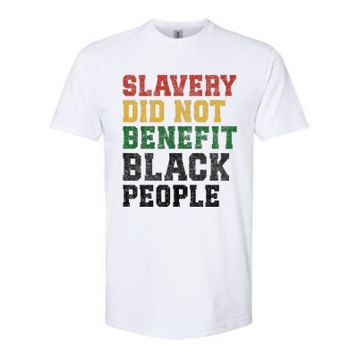 Slavery Did Not Benefit Black People Softstyle® CVC T-Shirt