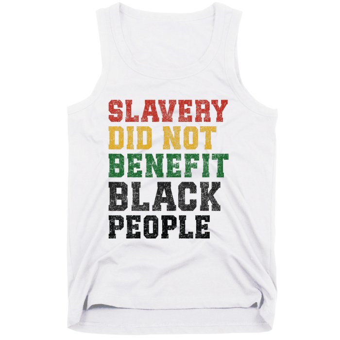 Slavery Did Not Benefit Black People Tank Top